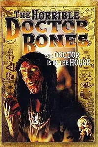 Постер к фильму «Ужасный доктор Боунс (2000)»