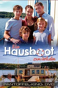 Главный постер фильма «Ein Hausboot zum Verlieben (2009)»