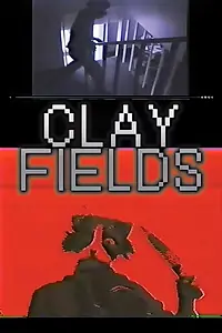 Постер к фильму «Clay Fields (2003)»