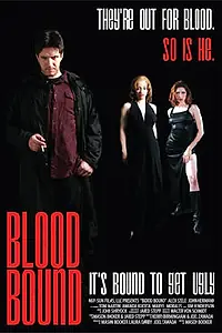 Постер к фильму «Blood Bound (2007)»