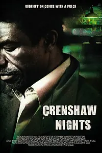Постер к фильму «Crenshaw Nights (2008)»