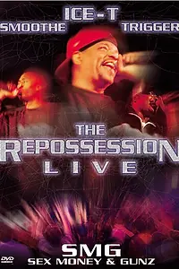 Главный постер фильма «Ice-T & SMG: The Repossession Live (2002)»
