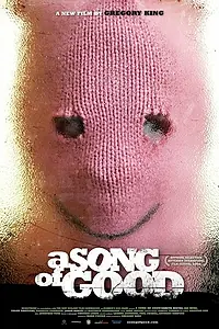 Главный постер фильма «A Song of Good (2008)»