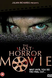 Постер к фильму «Последний фильм ужасов (2003)»