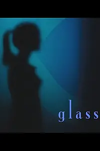 Постер к фильму «Glass (2008)»