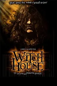 Постер к фильму «Witch House: The Legend of Petronel Haxley (2008)»