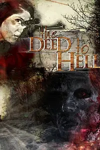 Постер к фильму «The Deed to Hell (2008)»