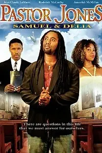 Постер к фильму «Pastor Jones: Samuel and Delia (2008)»