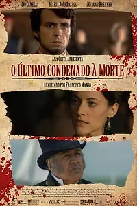 Постер к фильму «O Último Condenado à Morte (2009)»