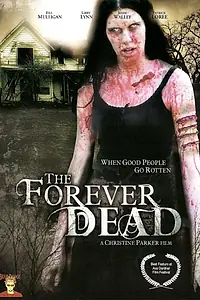Постер к фильму «Forever Dead (2007)»