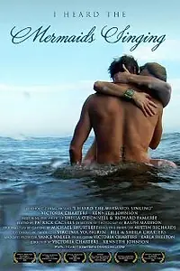 Постер к фильму «I Heard the Mermaids Singing (2008)»