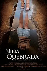 Постер к фильму «Niña quebrada (2008)»
