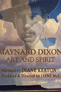 Главный постер фильма «Maynard Dixon: Art and Spirit (2007)»