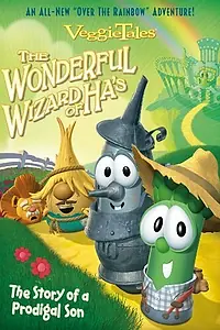 Главный постер мультфильма «Veggietales: The Wonderful Wizard of Ha's (2007)»