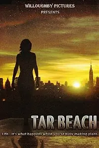 Постер к фильму «Tar Beach»