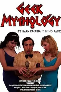 Постер к фильму «Geek Mythology (2008)»