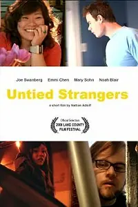 Постер к фильму «Untied Strangers (2008)»