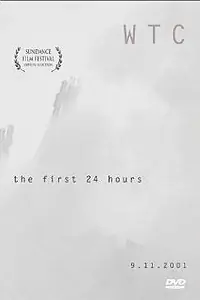 Постер к фильму «WTC the First 24 Hours (2002)»