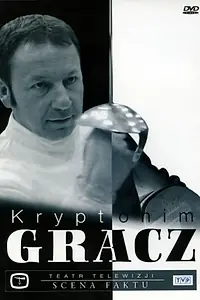 Постер к фильму «Kryptonim Gracz (2008)»