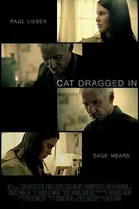 Постер к фильму «Cat Dragged In (2008)»