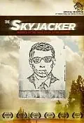 Постер к фильму «The Skyjacker (2008)»