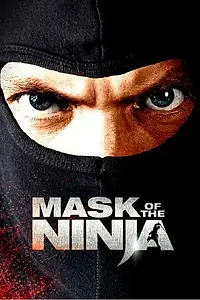Постер к фильму «Маска ниндзя (2008)»