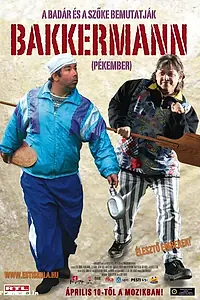 Постер к фильму «Bakkermann (2008)»