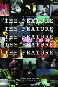 Постер к фильму «The Feature (2008)»