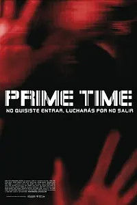 Постер к фильму «Prime Time (2008)»