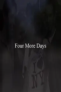 Постер к фильму «4 More Days (2003)»