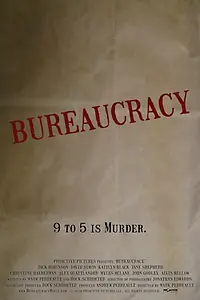 Постер к фильму «Bureaucracy (2009)»