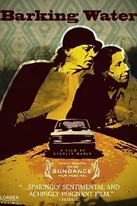 Постер к фильму «Barking Water (2009)»