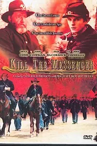 Постер к фильму «Kill the Messenger (2003)»