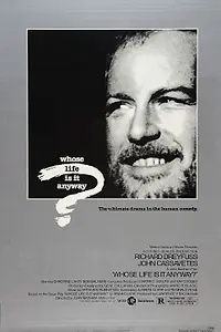 Постер к фильму «Чья это жизнь в конце концов? (1981)»