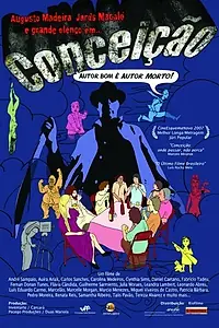 Главный постер фильма «Conceição: Autor Bom é Autor Morto (2007)»