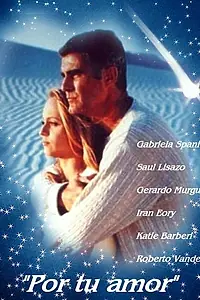 Постер к сериалу «Ради твоей любви (1999)»