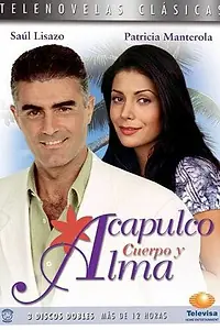 Постер к сериалу «Акапулько, тело и душа (1995)»