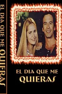 Постер к сериалу «День, когда ты меня полюбишь (1994 - 1995)»