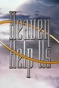 Главный постер сериала «И да помогут нам небеса (1994)»