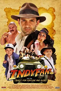Главный постер фильма «Indyfans and the Quest for Fortune and Glory (2008)»