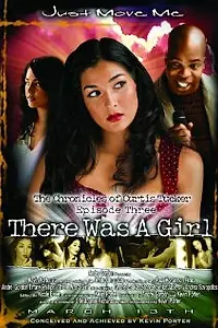 Постер к фильму «The Chronicles of Curtis Tucker: There Was a Girl (2008)»