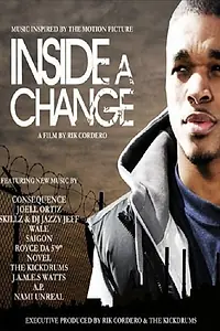 Постер к фильму «Inside a Change (2009)»