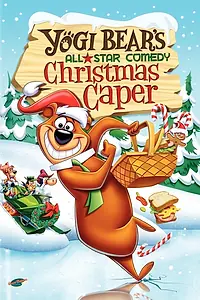 Главный постер мультфильма «Yogi Bear's All-Star Comedy Christmas Caper (1982)»