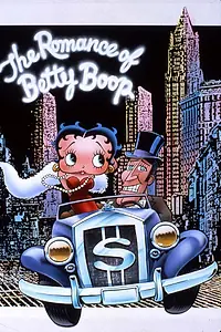 Постер к мультфильму «The Romance of Betty Boop (1985)»