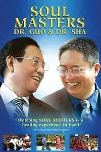 Главный постер фильма «Soul Masters: Dr. Guo and Dr. Sha (2008)»