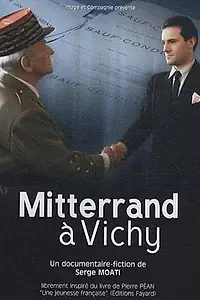 Постер к фильму «Миттеран в Виши (2008)»