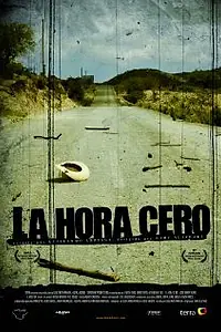 Постер к фильму «La hora cero (2008)»