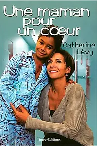 Главный постер фильма «Une maman pour un coeur (2008)»
