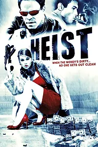 Постер к фильму «Heist (2009)»