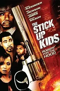 Главный постер фильма «The Stick Up Kids (2008)»